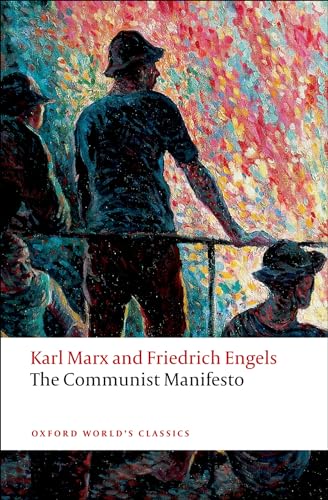 The Communist Manifesto (Oxford World’s Classics) von Oxford University Press